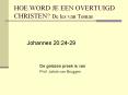HOE WORD JE EEN OVERTUIGD CHRISTEN? De les van Tomas PowerPoint PPT Presentation