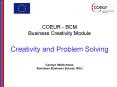 COEUR - BCM Business Creativity Module Creativity and Problem Solving Carolyn McNicholas Aberdeen Business School, RGU PowerPoint PPT Presentation