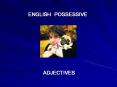 ENGLISH POSSESSIVE PowerPoint PPT Presentation