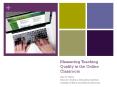 Measuring Teaching Quality in the Online Classroom PowerPoint PPT Presentation