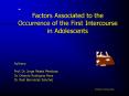 Factors Associated to the Occurrence of the First Intercourse in Adolescents PowerPoint PPT Presentation