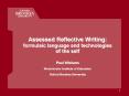Assessed Reflective Writing: formulaic language and technologies of the self  Paul Wickens Westminster Institute of Education Oxford Brookes University PowerPoint PPT Presentation