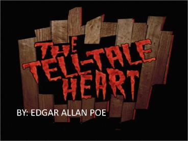 BY: EDGAR ALLAN POE
