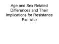 Age and Sex Related Differences and Their Implications for Resistance Exercise PowerPoint PPT Presentation
