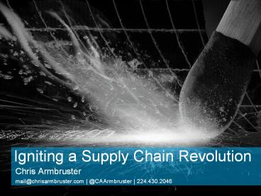 Igniting a Supply Chain Revolution