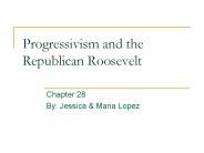 Progressivism and the Republican Roosevelt
