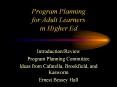 Program Planning for Adult Learners in Higher Ed PowerPoint PPT Presentation