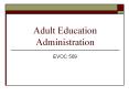 Adult Education Administration PowerPoint PPT Presentation