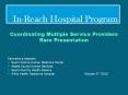 In-Reach Hospital Program PowerPoint PPT Presentation