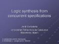 Logic synthesis from concurrent specifications PowerPoint PPT Presentation