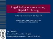 Legal Reflexions concerning Digital Archiving