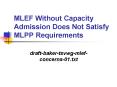 MLEF Without Capacity Admission Does Not Satisfy MLPP Requirements PowerPoint PPT Presentation