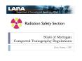 State of Michigan Computed Tomography Regulations PowerPoint PPT Presentation