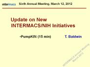 Update on New INTERMACS/NIH Initiatives