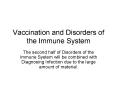 Vaccination and Disorders of the Immune System PowerPoint PPT Presentation