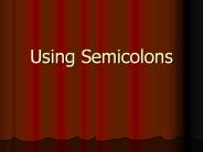 Using Semicolons