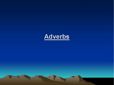 Adverbs