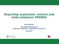 Reporting systematic reviews and meta-analyses: PRISMA PowerPoint PPT Presentation