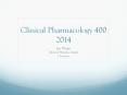 Clinical Pharmacology 400 2014 PowerPoint PPT Presentation