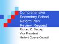 Comprehensive Secondary School Reform Plan: Review, Request PowerPoint PPT Presentation