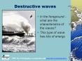 Destructive waves PowerPoint PPT Presentation