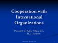 Cooperation with International Organizations PowerPoint PPT Presentation
