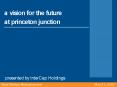 a vision for the future at princeton junction PowerPoint PPT Presentation