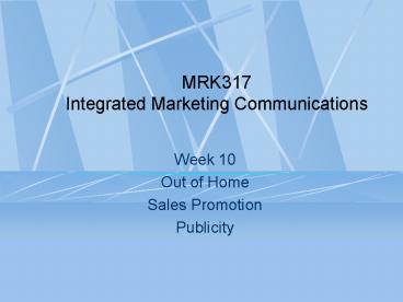 MRK317 Integrated Marketing Communications