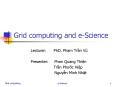 Grid computing and e-Science PowerPoint PPT Presentation