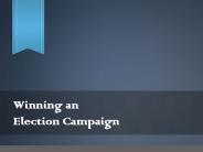 Winning an Election Campaign