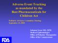 Adverse Event Tracking as mandated by the Best Pharmaceuticals for Children Act PowerPoint PPT Presentation