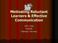 Motivating Reluctant Learners PowerPoint PPT Presentation