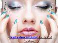 Nail salon in Dubai for bridal treatments PowerPoint PPT Presentation