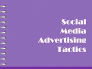 Social Media Advertising Tactics
