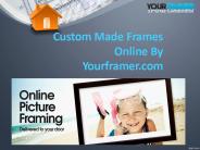 Custom Made Photo Frames Online