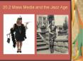 20.2 Mass Media and the Jazz Age PowerPoint PPT Presentation