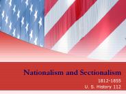 Nationalism and Sectionalism