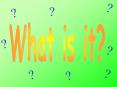 What is it? PowerPoint PPT Presentation