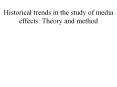 Historical trends in the study of media effects: Theory and method PowerPoint PPT Presentation