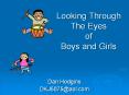 Looking Through The Eyes of Boys and Girls PowerPoint PPT Presentation