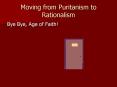 Moving from Puritanism to Rationalism PowerPoint PPT Presentation