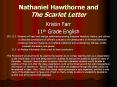 Nathaniel Hawthorne and The Scarlet Letter PowerPoint PPT Presentation