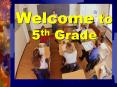 Welcome to 5th Grade PowerPoint PPT Presentation