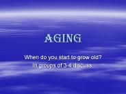 Aging