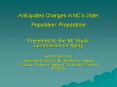 Anticipated Changes in NC PowerPoint PPT Presentation