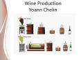 Wine Production Yoann Chelin PowerPoint PPT Presentation
