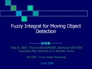 Fuzzy Integral for Moving Object Detection