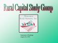 Rural Capital Study Group PowerPoint PPT Presentation