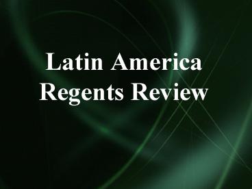 Latin America Regents Review