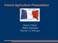 French Agriculture Presentation PowerPoint PPT Presentation